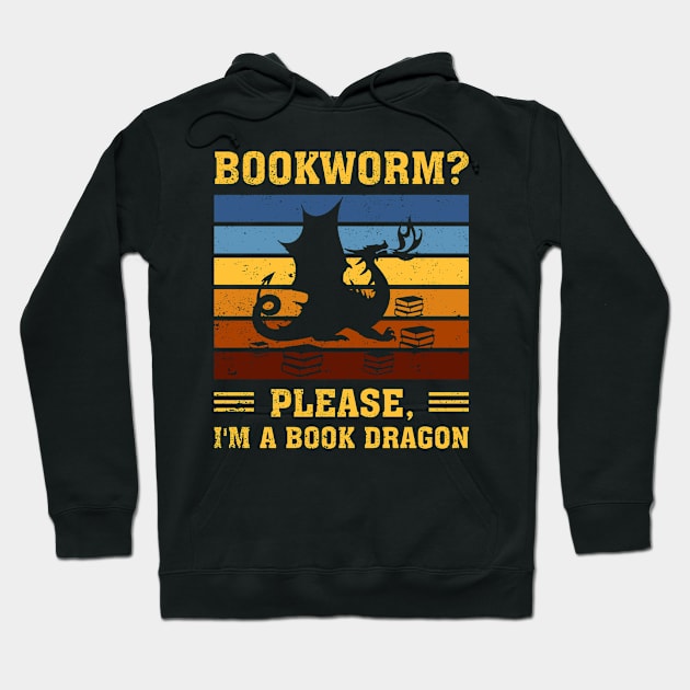 Bookworm Please I'm A Book Dragon Funny Dragon Book Lover Hoodie by FrancisDouglasOfficial